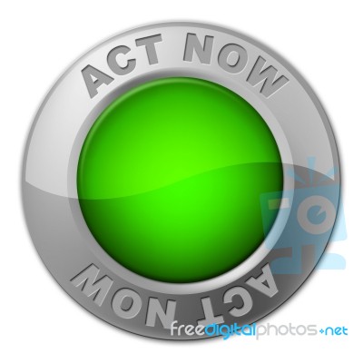 Act Now Button Shows At The Moment And Acting Stock Image