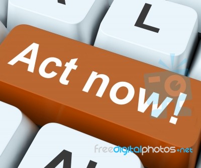 Act Now Key Means Do It Take Action
 Stock Image