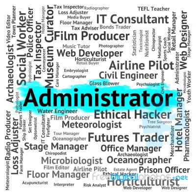 Administrator Job Representing Official Occupations And Supervisor Stock Image