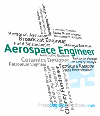 Aerospace Engineer Indicating Word Position And Aeronautics Stock Image