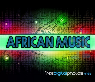 African Music Shows Sound Track And Acoustic Stock Image