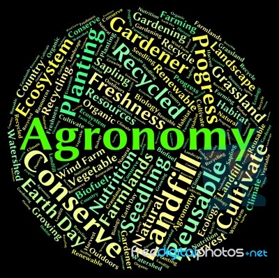 Agronomy Word Showing Cultivates Agrarian And Agronomics Stock Image