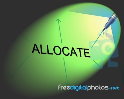 Allocation Allocate Means Give Out And Delivery Stock Image