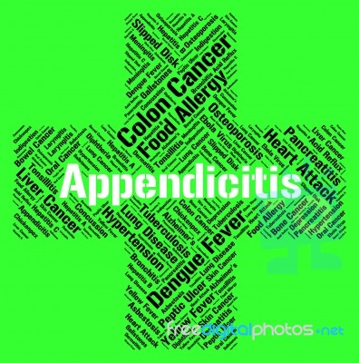 Appendicitis Word Shows Ill Health And Ailment Stock Image