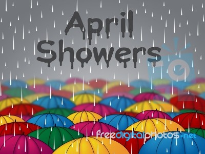 April Showers Represents Parasols Umbrellas And Season Stock Image