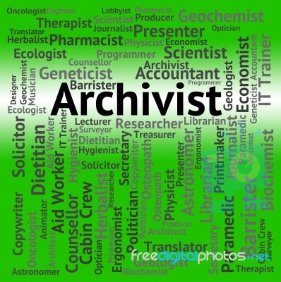 Archivist Job Indicates Archive Curator And Archives Stock Image