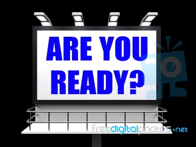 Are You Ready Sign Refers To Waiting And Being Prepared Stock Image