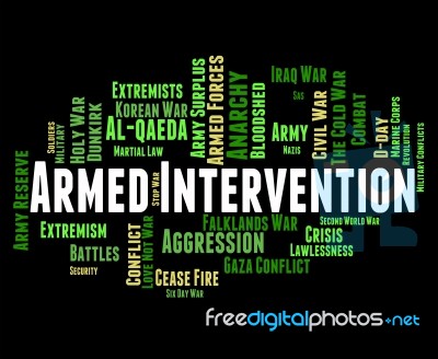 Armed Intervention Represents Military Action And Arms Stock Image