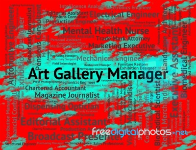 Art Gallery Manager Indicates Occupations Career And Arts Stock Image