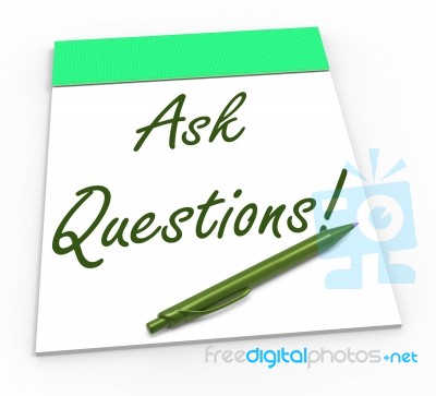 Ask Questions! Notebook Means Solving Requests Or Customer Suppo… Stock Image