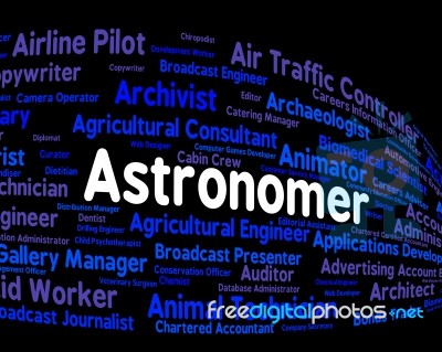 Astronomer Job Shows Star Gazer And Astronomers Stock Image