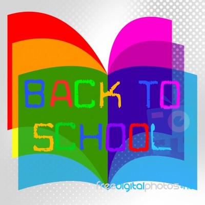 Back To School Represents Educate Educated And Train Stock Image