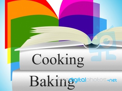 Baking Cooking Indicates Baked Goods And Cookbook Stock Image