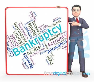 Bankruptcy Word Indicates In Debt And Owing Stock Image