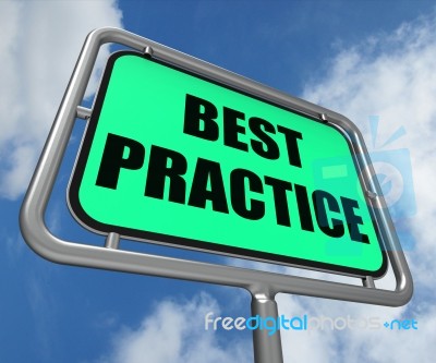 Best Practice Sign Indicates Better And Efficient Procedures Stock Image