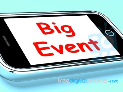 Big Event On Phone Shows Celebration Occasion Festival And Perfo… Stock Image