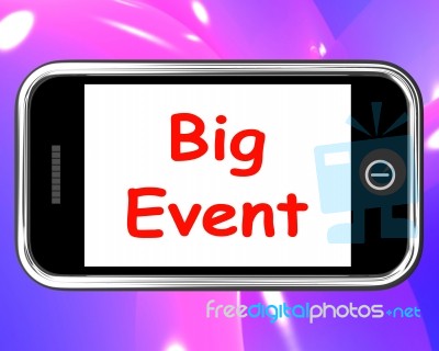 Big Event On Phone Shows Celebration Occasion Festival And Perfo… Stock Image