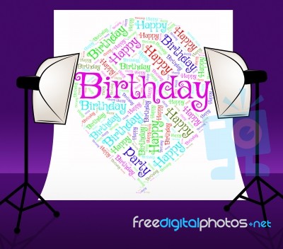 Birthday Balloons Means Congratulation Party And Words Stock Image