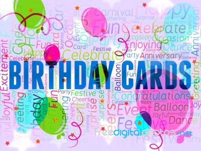 Birthday Cards Indicates Best Wishes And Celebrating Stock Image