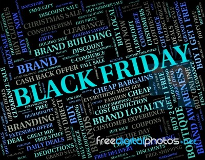 Black Friday Indicates Reduction Discounts And Promotional Stock Image