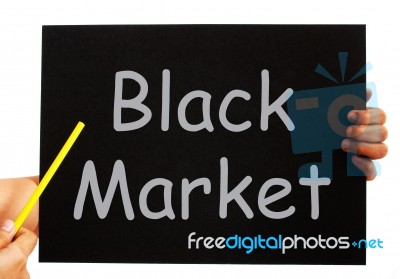 Black Market Blackboard Means Illegal Buying And Selling Stock Image