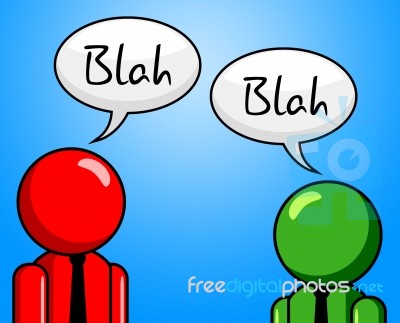 Blah Conversation Represents Chit Chat And Confab Stock Image