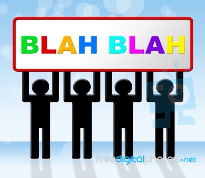 Blah Speak Represents Dialog Conversation And Dialogue Stock Image