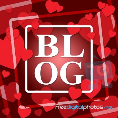 Blog Hearts Shows World Wide Web And Blogger Stock Image