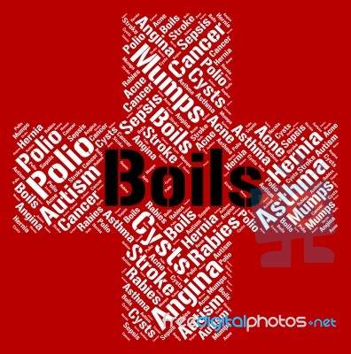 Boils Word Indicates Ill Health And Ailment Stock Image