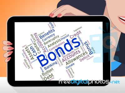 Bonds Word Means Financial Obligation And Arrears Stock Image