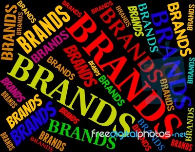 Brands Word Indicates Branding Trademark And Label Stock Image