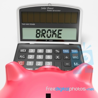 Broke Calculator Shows Credit Trouble And Debt Stock Image