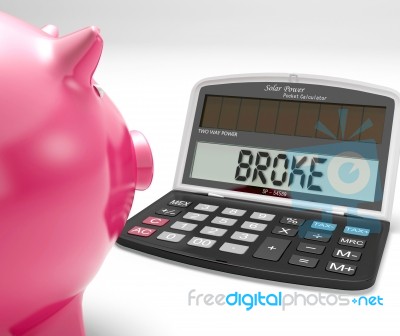 Broke Calculator Shows Financial Problem And Poverty Stock Image