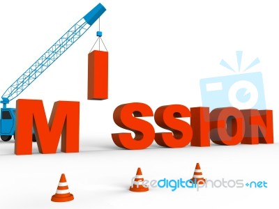 Build Mission Indicates Leadership Aspirations And Strategy 3d R… Stock Image