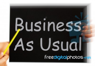 Business As Usual Message Means Routine And Normality Stock Image