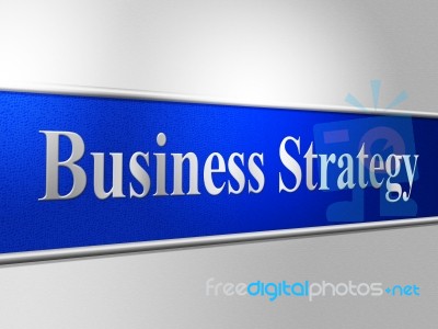 Business Strategy Indicates Trade Commerce And Tactics Stock Image