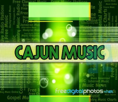 Cajun Music Represents Sound Track And Cajuns Stock Image