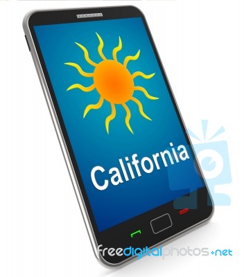 California And Sun On Mobile Means Great Weather In Golden State… Stock Image