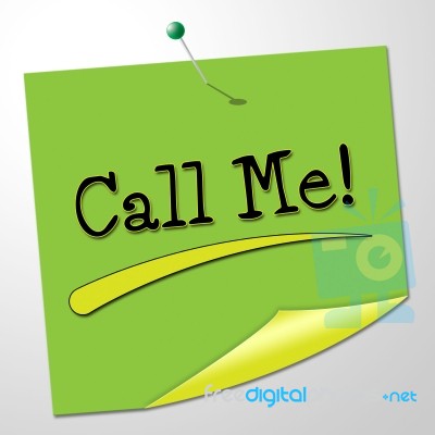 Call Me Indicates Messages Communicating And Note Stock Image