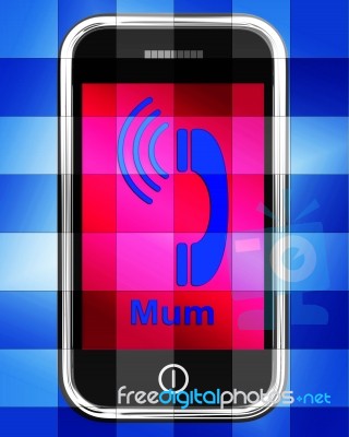 Call Mum On Phone Displays Talk To Mother Stock Image