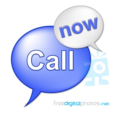 Call Now Sign Indicates At This Time And Communicate Stock Image