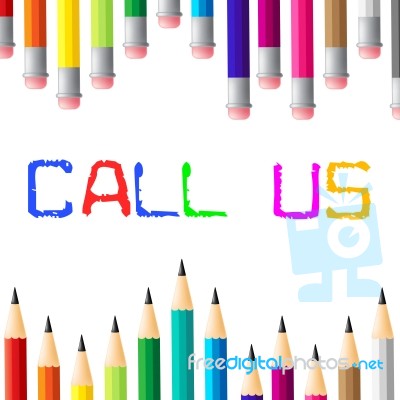 Call Us Shows Telephone Networking And Talk Stock Image