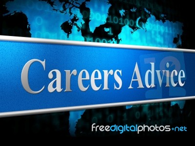 Career Advice Indicates Line Of Work And Advisory Stock Image