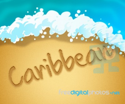 Caribbean Holiday Represents Go On Leave And Break Stock Image