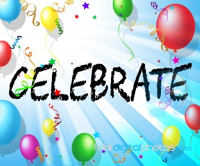 Celebrate Balloons Shows Celebrates Decoration And Cheerful Stock Image