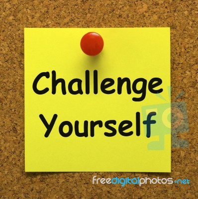 Challenge Yourself Note Means Be Determined And Motivated Stock Image