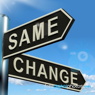 Change Or Same Signpost Showing Stock Image