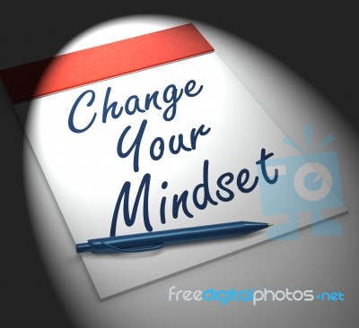 Change Your Mind Set Notebook Displays Positivity Or Positive At… Stock Image