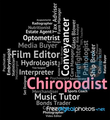 Chiropodist Job Representing Occupation Words And Jobs Stock Image