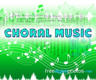 Choral Music Indicates Sound Tracks And Choir Stock Image